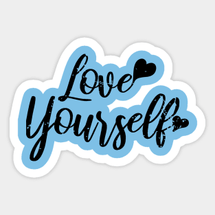 Love Yourself Uplifting Motivational Distressed Sticker